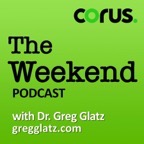 The Weekend Podcast with Dr. Greg Glatz